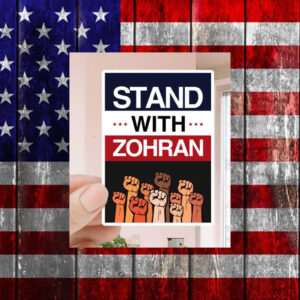 Stand-With-Zohran-Sticker-–-Solidarity-Political-Support-Decals
