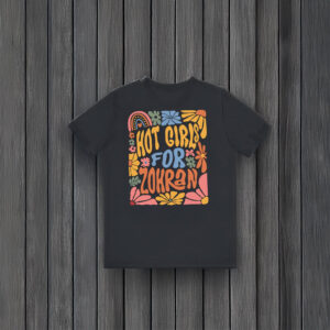 Subtle-Hot-Girls-For-Zohran-Anti-Trump-Shirt-–-Retro-Floral-Political-Tee