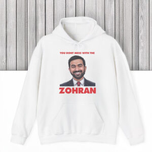 You-Don’t-Mess-With-The-Zohran-Tee-us