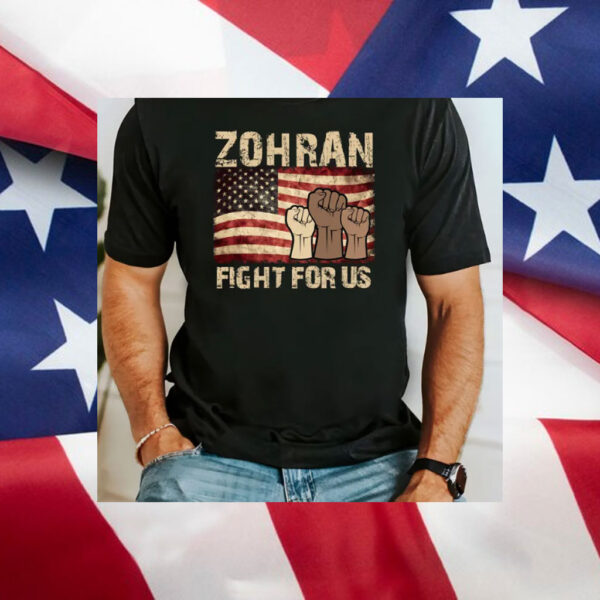 Zohran-Fight-For-Us-Shirt-–-Powerful-Progressive-Campaign-Tee