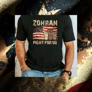 Zohran-Fight-For-Us-Shirt-–-Powerful-Progressive-Campaign-Tees