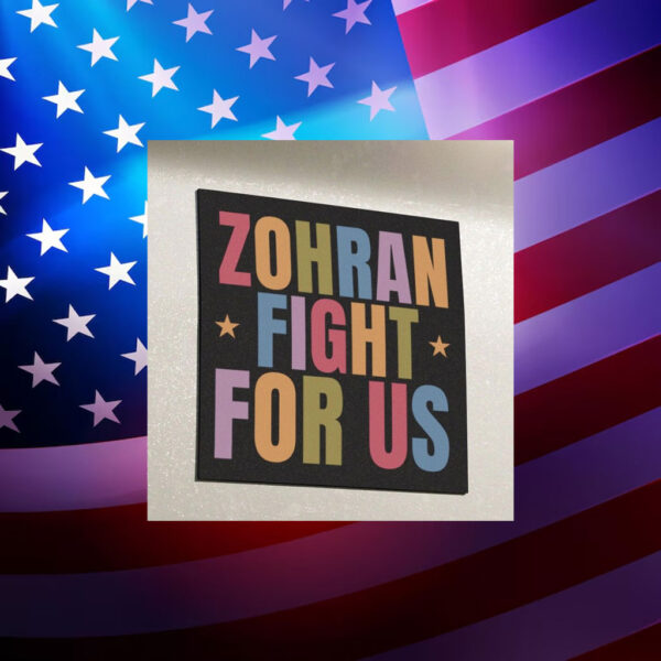 Zohran-Fight-For-Us-Sticker