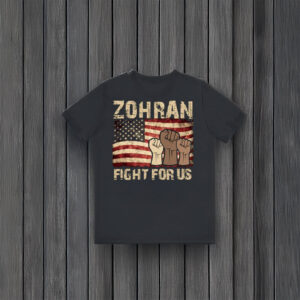 Zohran-For-New-York-City-–-Fight-For-Us-Political-Shirt