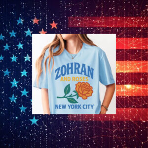 Zohran-and-Roses-Shirt-–-New-York-City-Campaign-Tees